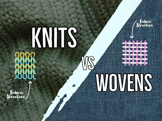 Knitting VS woven fabric