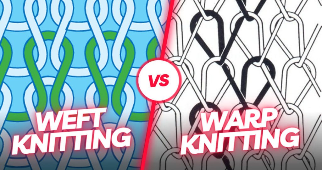 warp VS weft knitting fabric
